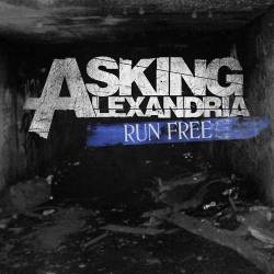 Asking Alexandria : Run Free